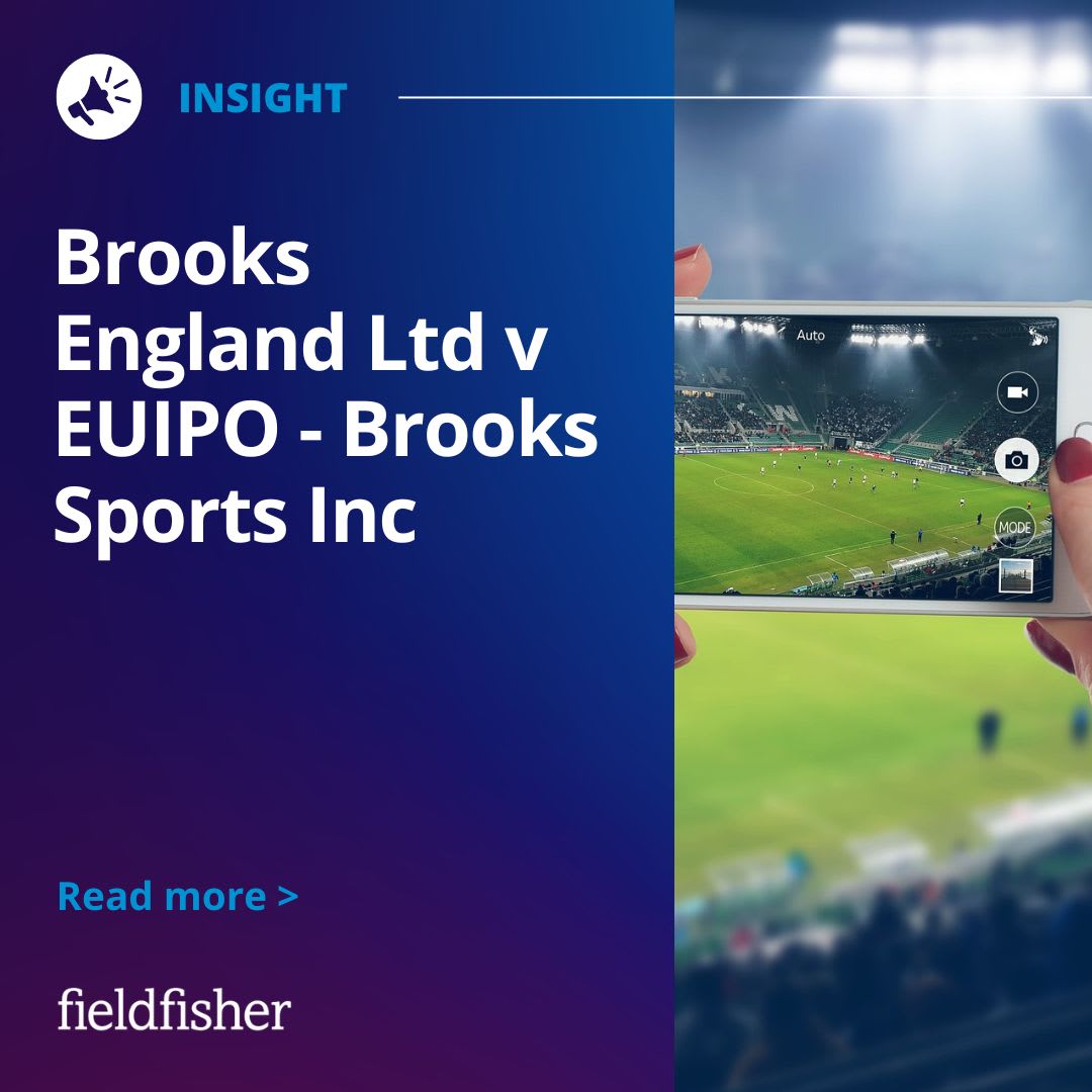 Brooks England Ltd v EUIPO Brooks Sports Inc Fieldfisher