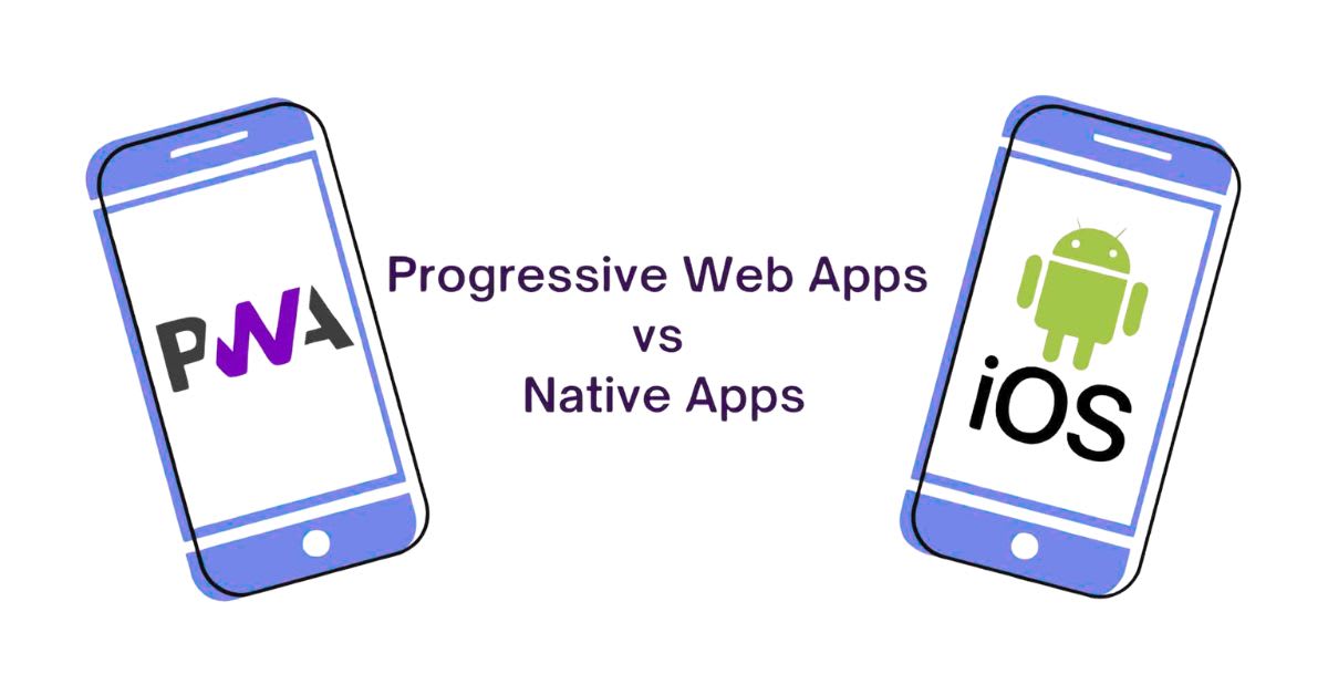 Progressive Web Apps vs Native Apps: Which to Choose in 2026