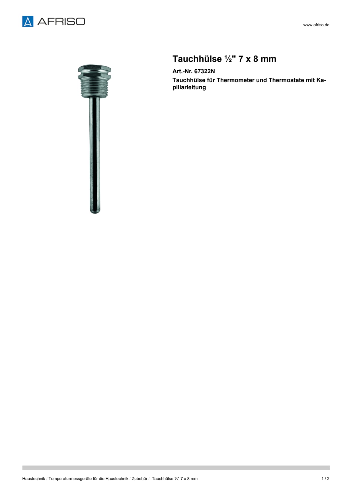 AFRISO_TAUCHHUELSE----7-X-8-MM-TAUCHHUELSE-FUER-THERMOMETER-UND-THERMOSTATE-MIT-KAPILLA_67322N_DEU_CHE.PDF