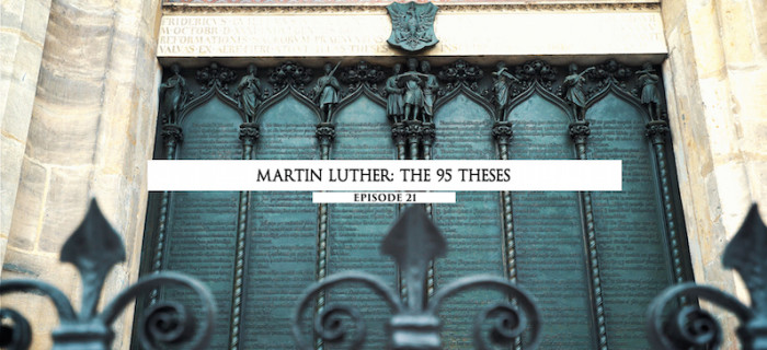 Martin Luther: The 95 Theses