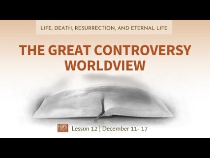 The Great Controversy Worldview