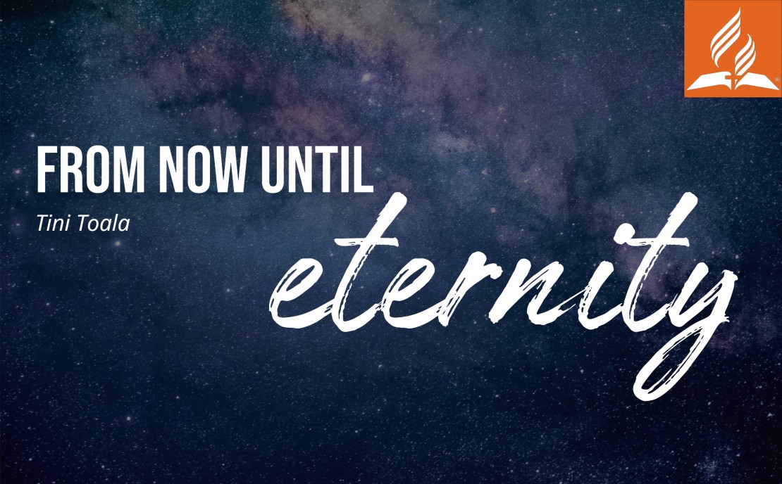 From Now Until Eternity