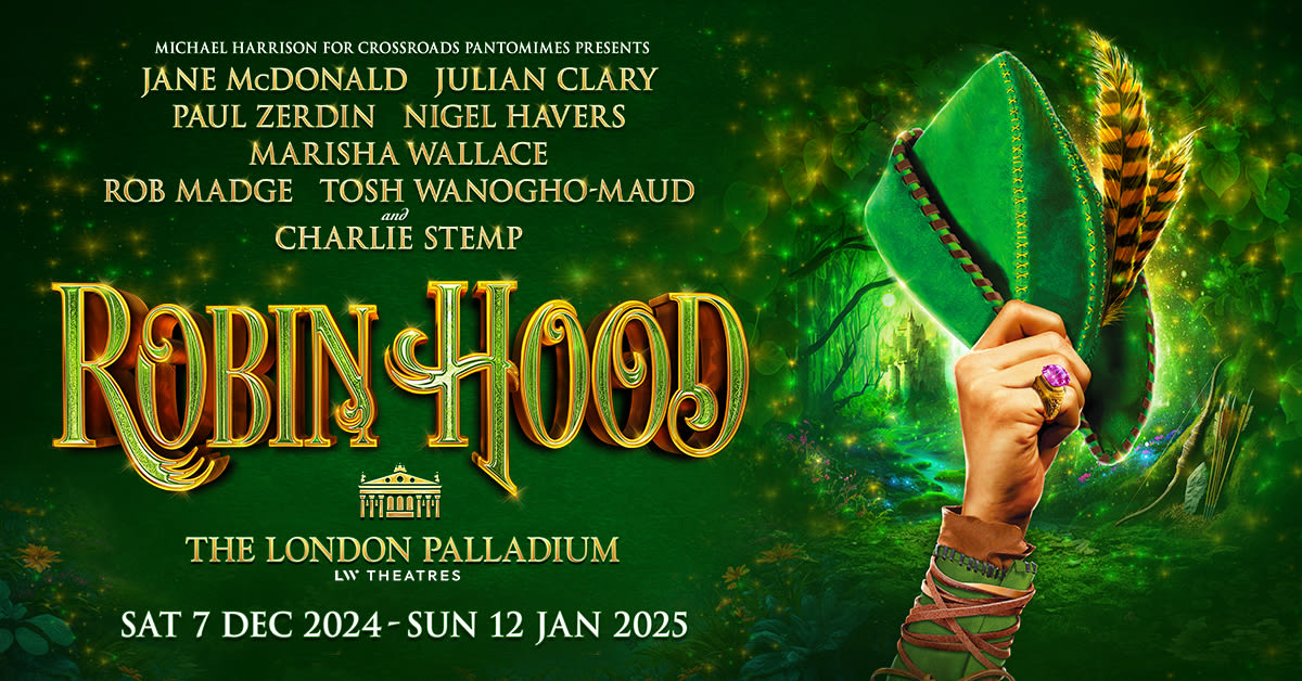 Robin Hood Panto at The London Palladium: Cast, Dates & How To Be There
