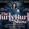 The Hurly Burly Show publicity image