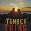 A Tender Thing