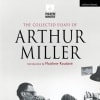 The Collected Essays of Arthur Miller