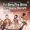 The Dirty Flea-Bitten Scrounging Bastard