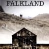 Falkland – The War the World Forgot