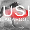 RUSH in Blackpool