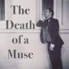 The Death of a Muse