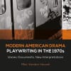 Modern American Drama: Playwriting in the 1970s