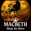 Macbeth: Sleep No More