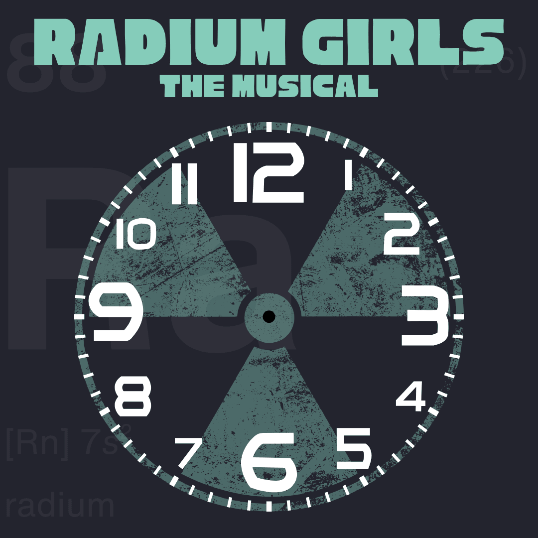 Radium Girls: The Musical