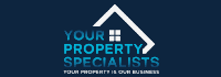 Your Property Specialists Your Property Specialists