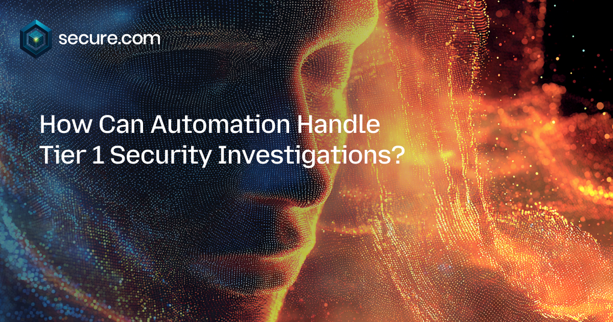 How Can Automation Handle Tier 1 Security Investigations?