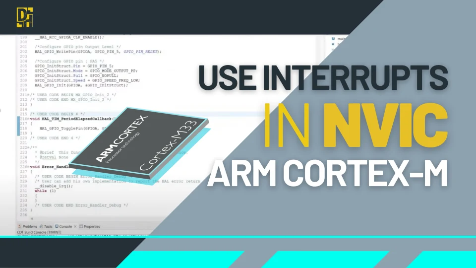 How to Effectively Use Interrupts and NVIC in ARM Cortex-M Microcontrollers