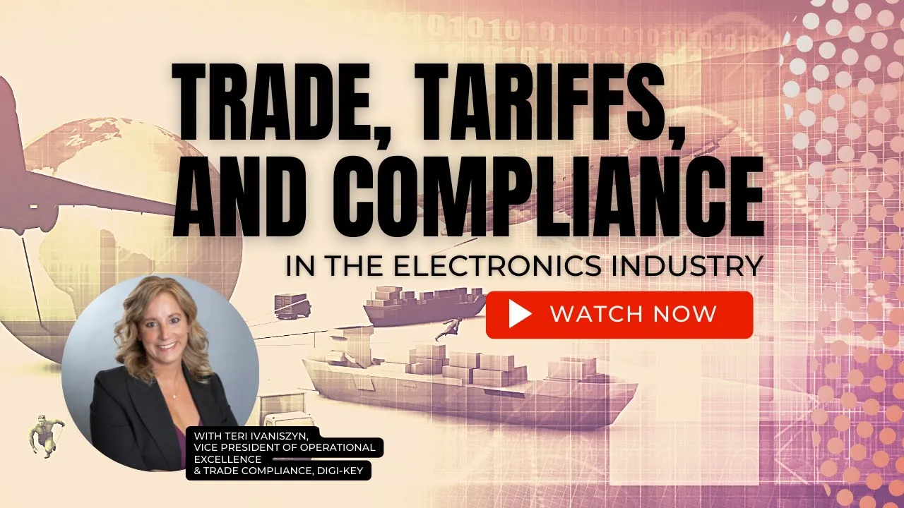 Trade, Tariffs, and Compliance in the Electronics Industry