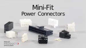 Molex Mini Fit Connectors