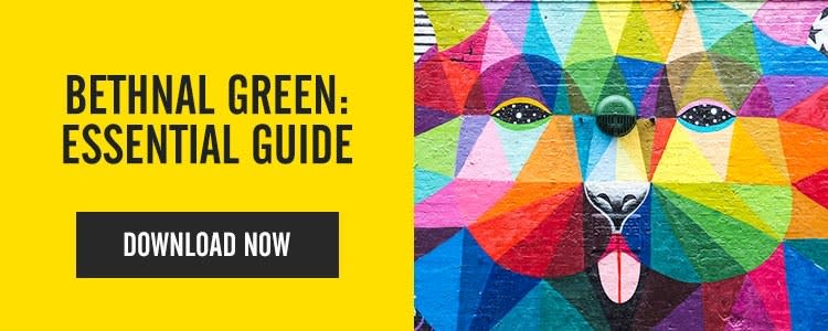 Bethnal Green: The Essential Guide - Essential Living