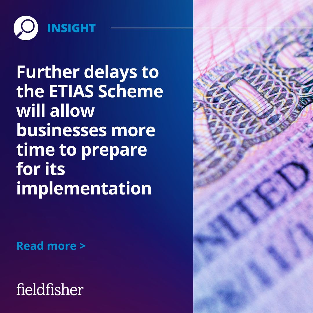 Further delays to the ETIAS Scheme will allow businesses more time to