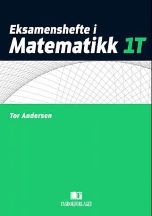 Eksamenshefte i matematikk 1T