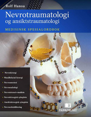 Nevrotraumatologi og ansiktstraumatologi