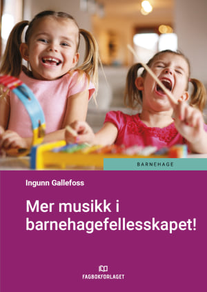 Mer musikk i barnehagefellesskapet!