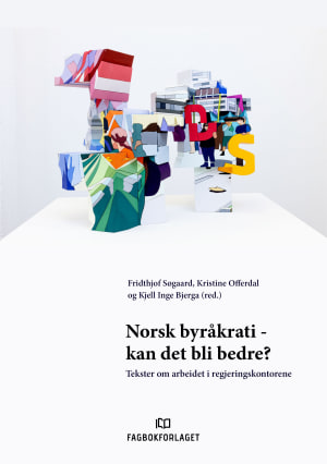 Norsk byråkrati - kan det bli bedre?, e-bok