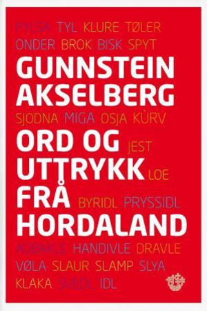 Ord og uttrykk frå Hordaland | Gunnstein Akselberg ...