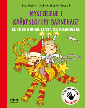 Mysteriene i Kråkeslottet barnehage: Bukken Bruse, Lucia og Julenissen