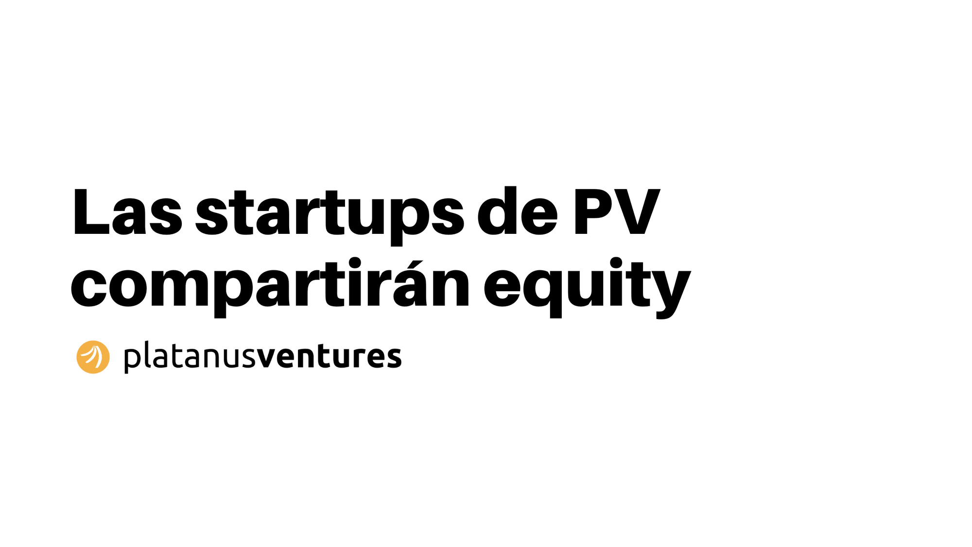 Las startups de PV compartirán equity