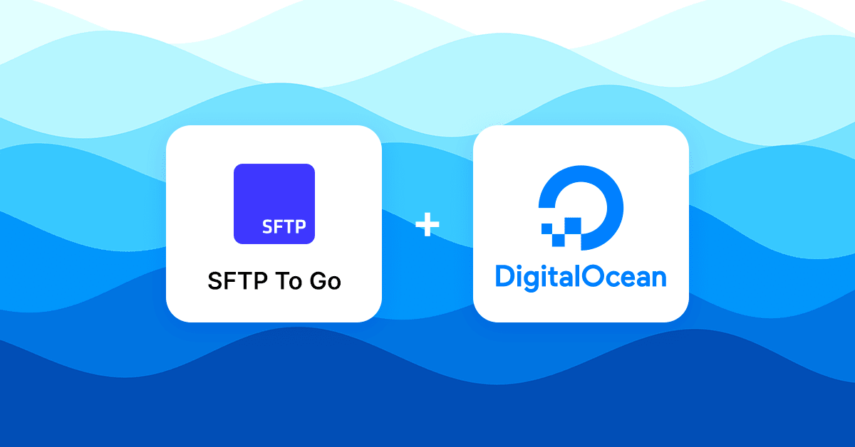 SFTP To Go: Now Available on DigitalOcean Marketplace