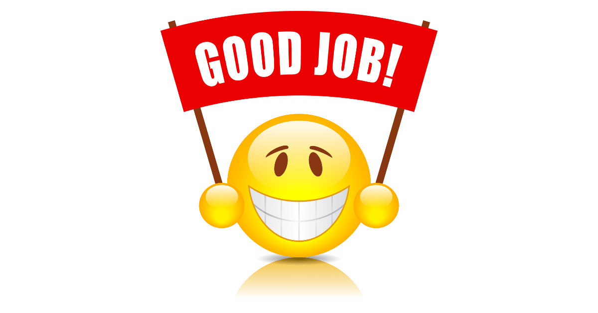 A smiley face emoji, holding up a banner that reads, "Good job!"