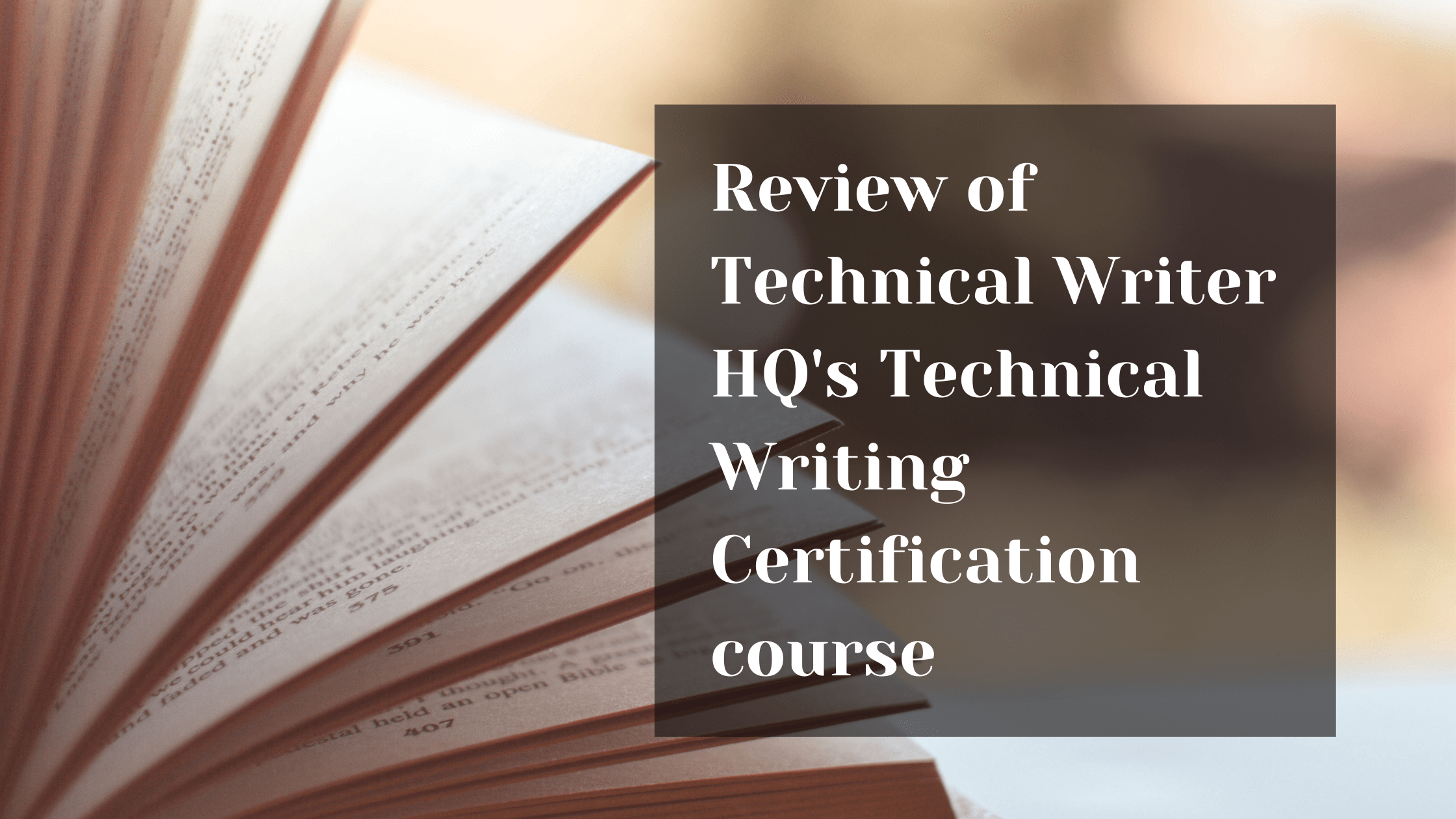 My review of the Technical Writer Certification Course from Technical Writer HQ.