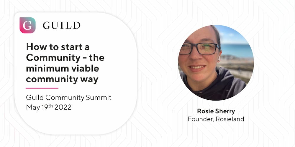 Rosie Sherry will introduce Minimum Viable Communities and how experiments can be the foundation of a community flywheel.