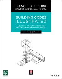 Building Codes Illustrated: Guide to Understanding the 2018 International Building Code