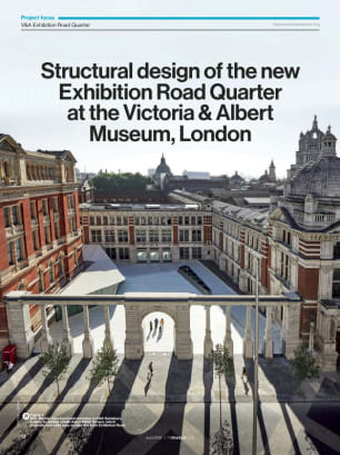 Structural design of the new Exhibition Road Quarter at the Victoria & Albert Museum, London