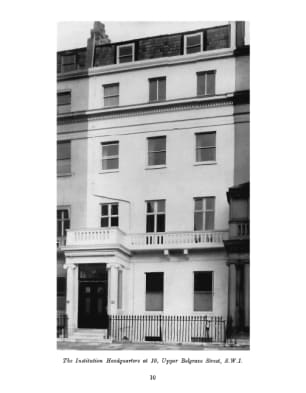 The Institution Headquarters, at 10 Upper Belgrave Street, S.W. 1
