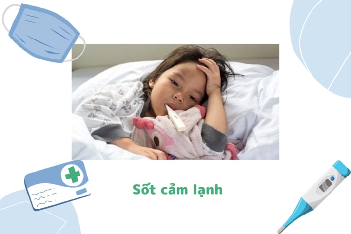 CÁC LOẠI SỐT THƯỜNG GẶP Ở TRẺ VÀ HƯỚNG DẪN CÁCH HẠ SỐT NHANH