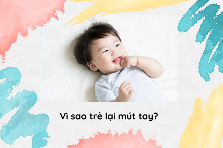 LÀM THẾ NÀO ĐỂ CON BỎ TẬT MÚT TAY?