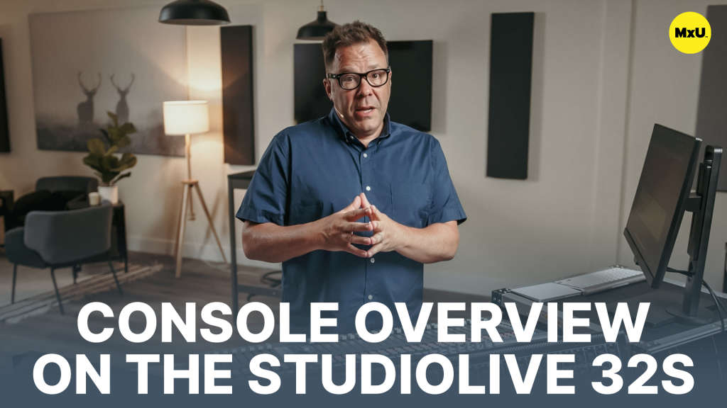 Outboard Virtual Soundcheck on the StudioLive 32S - MxU