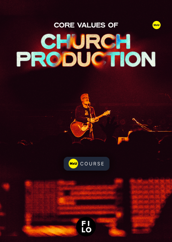 Core Values of Church Production