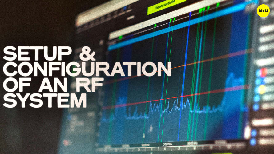 Setup & Configuration of an RF System