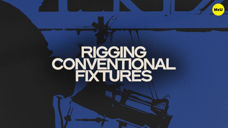 Rigging Conventional Fixtures