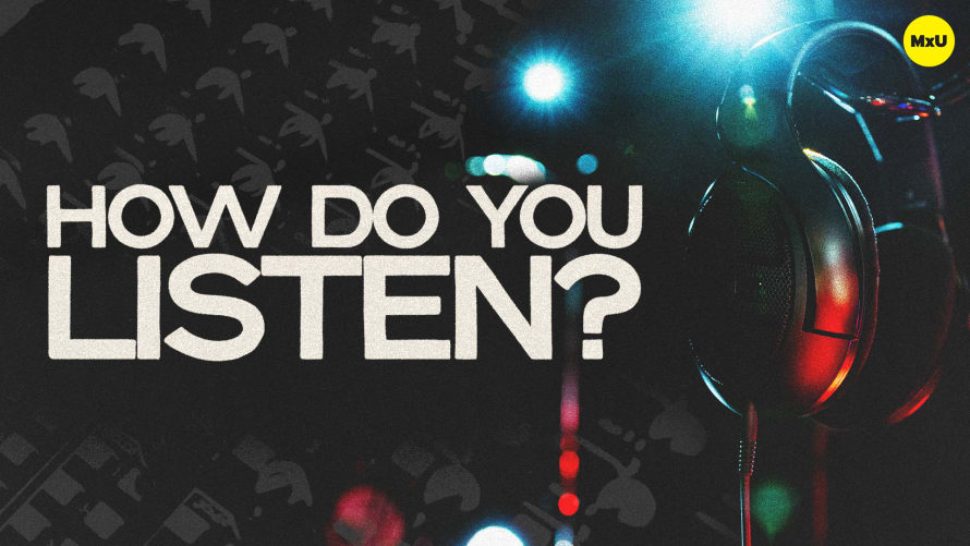 How Do You Listen? | MxU x Tweed