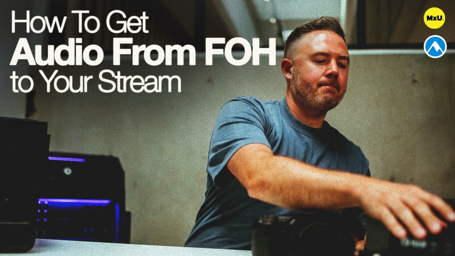 How to Get Audio From FOH to Your Stream