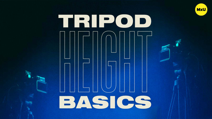 Tripod Height Basics