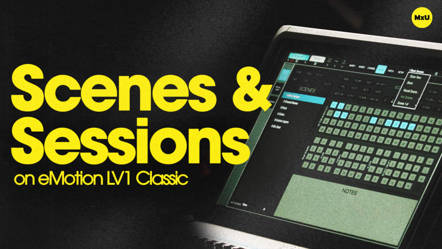 Scenes & Sessions on eMotion LV1 Classic