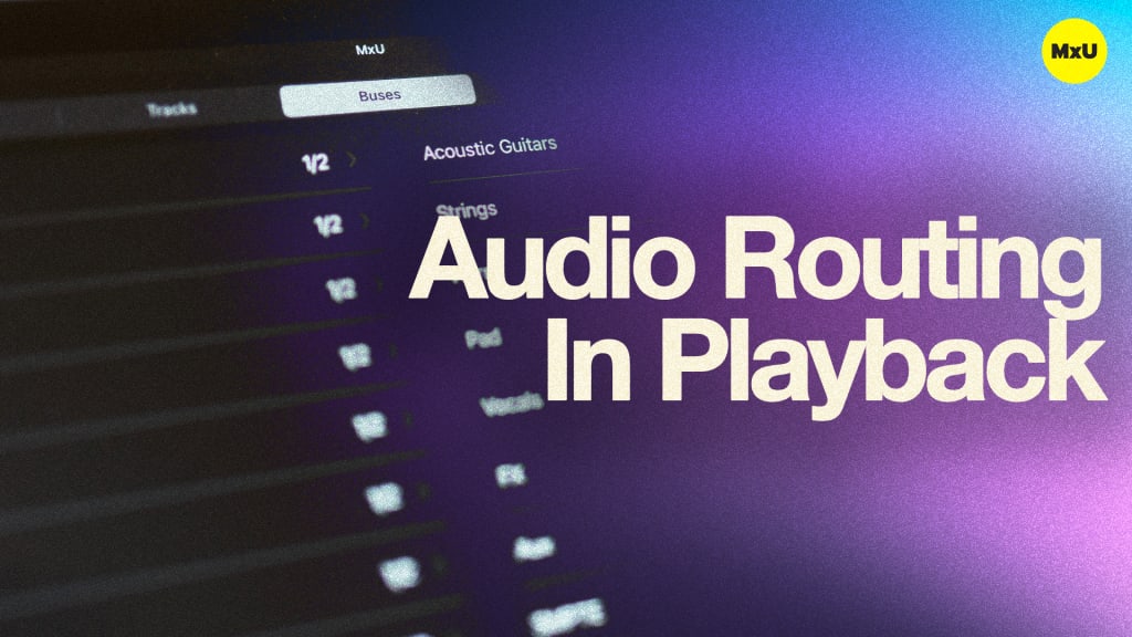 Audio Routing In Playback