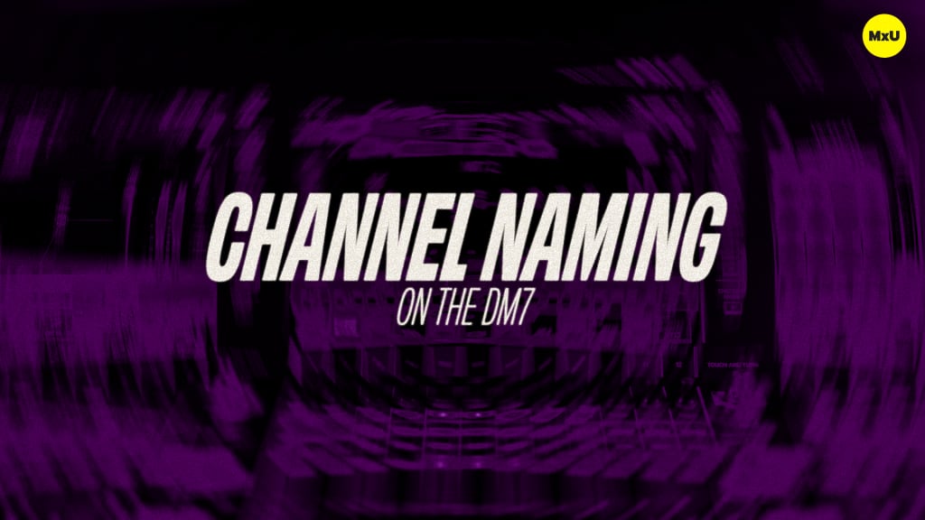 Channel Naming on the DM7